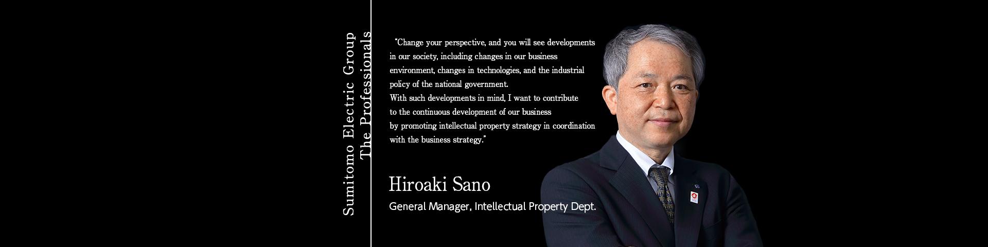 Sumitomo Electric Group The Professionals ~Makoto Katayama General Manager, Intellectual Property Dept.~ 